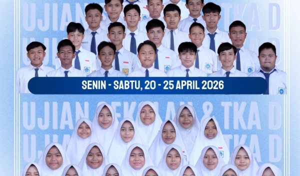 Siswa Kelas 9 Ikuti Ujian Sekolah dan TKAD 20-25 April 2026